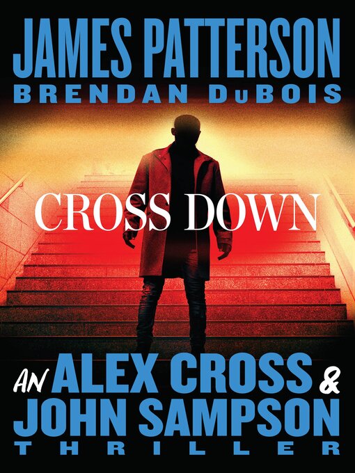Title details for Cross Down by James Patterson - Wait list